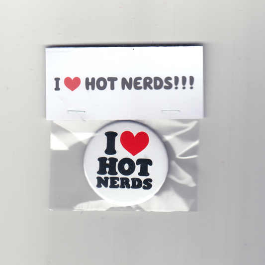 I <3 HOT NERDS PIN