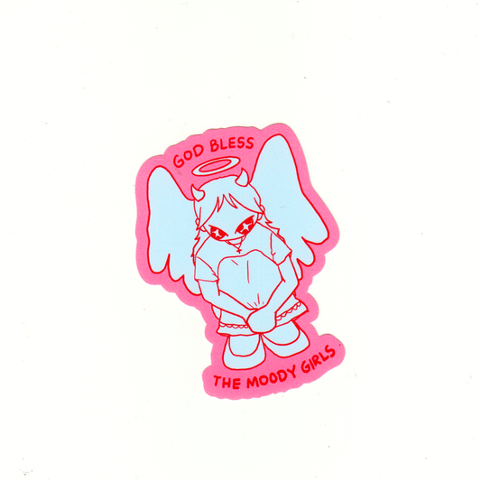 GOD BLESS THE MOODY GIRLS STICKER